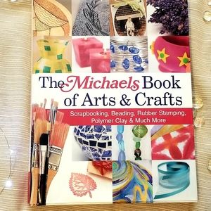 The Michaels Book of Arts & Crafts